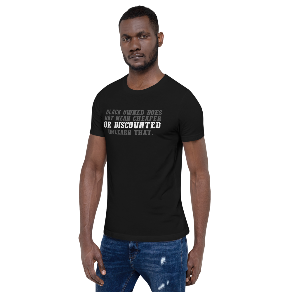Black Owned Does Not Mean (w) T-Shirt